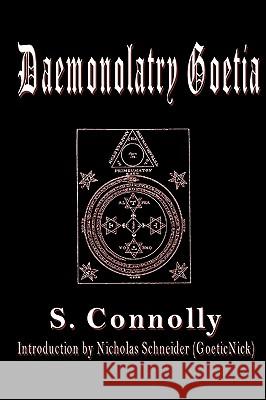 Daemonolatry Goetia S. Connolly Nicholas Schneider 9780966978827 DB Publishing - książka