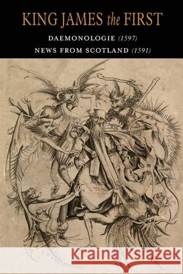 Daemonologie: Newes from Scotland King James I                             King James 9781684225057 Martino Fine Books - książka