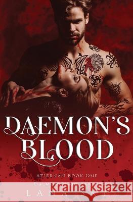 Daemon's Blood: A Dark Paranormal Romance (Atiernan Book 1): Daemon Blade Book 1 Lana Sky   9781956608816 Lana Sky - książka