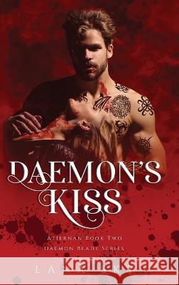 Daemon's Kiss: A Dark Paranormal Romance (Atiernan Book 2): Daemon Blade Book 2 Lana Sky   9781956608854 Lana Sky - książka