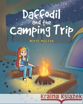 Daffodil and the Camping Trip Mindy Melton 9781639854608 Fulton Books - książka