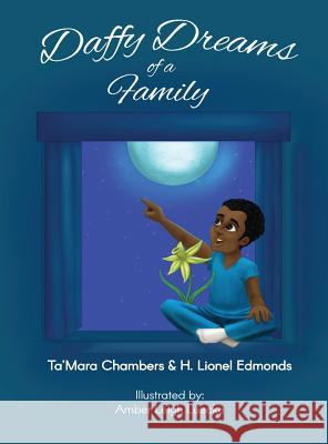 Daffy Dreams of a Family Ta'mara Chambers H Lionel Edmonds Amber Leigh Luecke 9780692118863 Ta'mara Chambers - książka