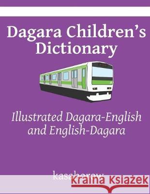 Dagara Children's Dictionary: Illustrated Dagara-English and English-Dagara Kasahorow 9781695818187 Independently Published - książka