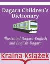 Dagara Children's Dictionary: Illustrated Dagara-English and English-Dagara Kasahorow 9781695818187 Independently Published