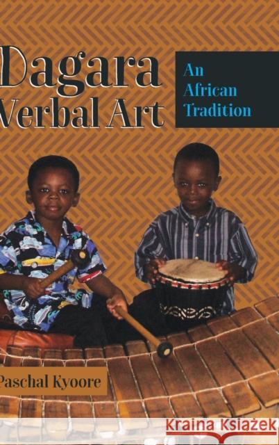 Dagara Verbal Art: An African Tradition Mieder, Wolfgang 9781433147043 Peter Lang Inc., International Academic Publi - książka