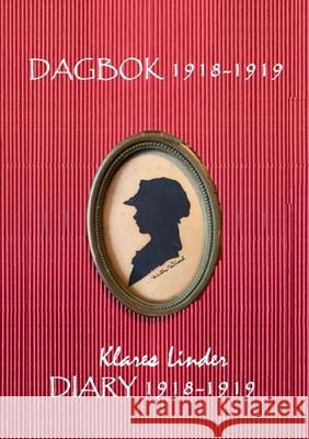 Dagbok 1918-1919 / Diary 1918-1919 Karin-Ann Tesdorf 9781008980556 Lulu.com - książka