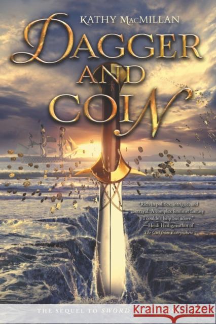 Dagger and Coin Kathy MacMillan 9780062324658 Harperteen - książka