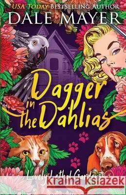 Dagger in the Dahlias Dale Mayer 9781773361437 Valley Publishing Ltd. - książka