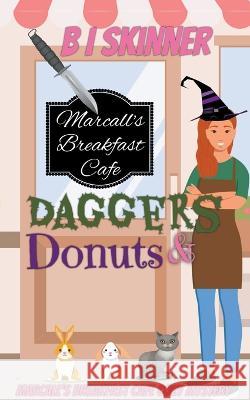 Daggers & Donuts B I Skinner 9798201045081 B I Skinner - książka