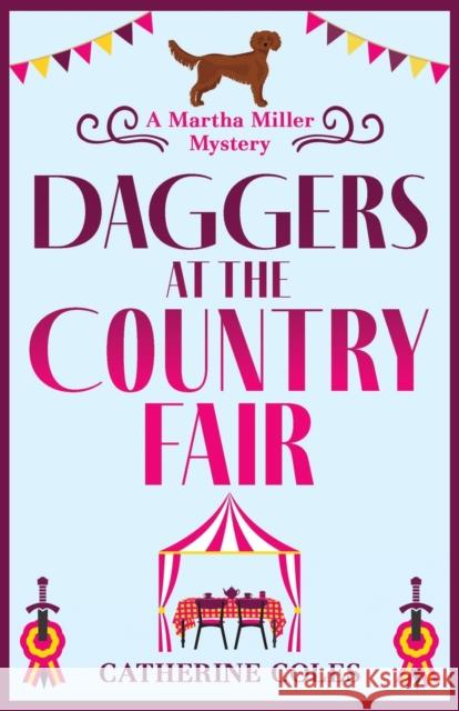 Daggers at the Country Fair Coles, Catherine 9781804150719 Boldwood Books Ltd - książka