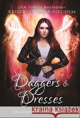 Daggers & Dresses Kristin D Van Risseghem   9781943207497 Kasian Publishing - książka