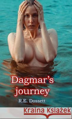 Dagmar's journey Rashid Dossett 9780244931216 Lulu.com - książka