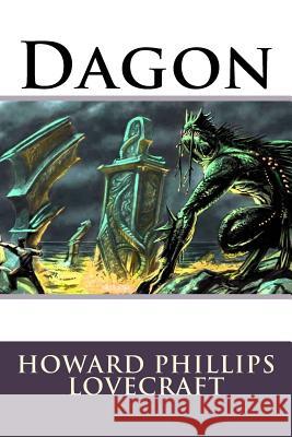 Dagon Howard Phillips Lovecraft Paula Benitez Howard Phillips Lovecraft 9781544805627 Createspace Independent Publishing Platform - książka