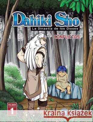 Dahiki Sho - La Dinast?a de los Dioses: Conflictos Frank Bernal Hinagrab 9781980792949 Independently Published - książka