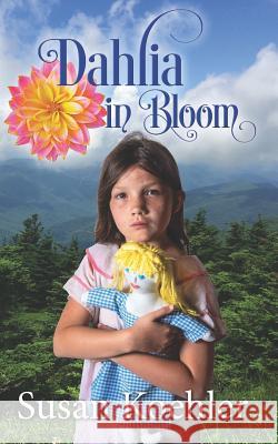 Dahlia in Bloom Susan Koehler 9780985943882 Turtle Cove Press - książka