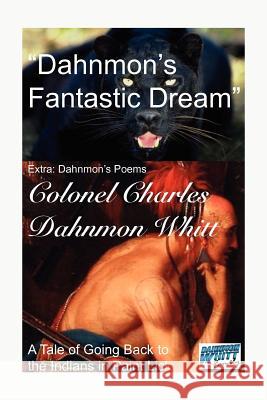 Dahnmon's Fantastic Dream  9781624070730 Dahnmon Whitt Family - książka