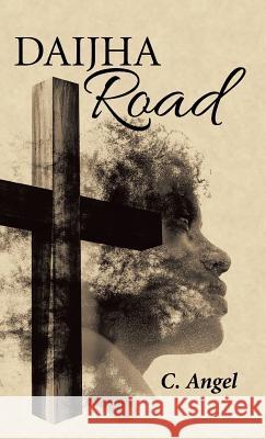 Daijha Road C. Angel 9781490852041 WestBow Press - książka