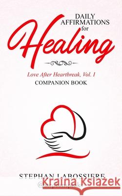 Daily Affirmations for Healing Stephan Speaks Stephan Labossiere 9780998018980 Highly Favored Publishing - książka