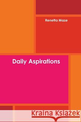 Daily Aspirations Renetta Maze 9781329528758 Lulu.com - książka