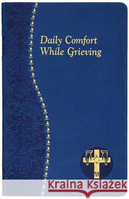Daily Comfort While Grieving Catholic Book Publishing 9781947070486 Catholic Book Publishing - książka