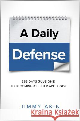 Daily Defense: 365 Days Plus O Akin, Jimmy 9781683570042 Catholic Answers Press - książka
