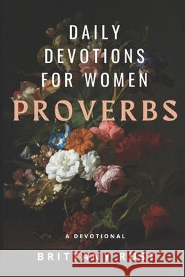 Daily Devotions for Women: Proverbs Brittany Rust 9798883135162 Independently Published - książka