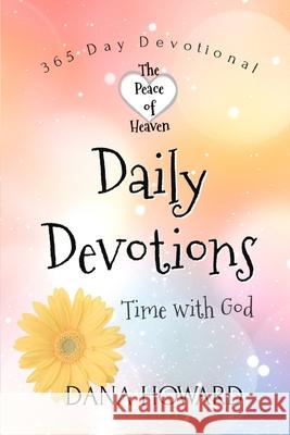 Daily Devotions: Time with God Dana Howard 9780999177938 Dana Howard - książka
