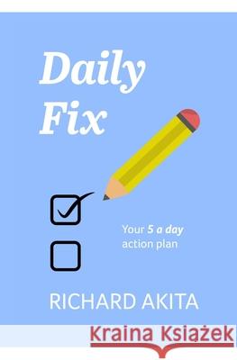 Daily Fix: Your 5 a day action plan Richard Akita 9789988292515 Ghana - książka