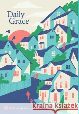 Daily Grace: The Mockingbird Devotional, Vol. 2 David Zahl Ethan Richardson Sarah Condon 9781733716697 Mockingbird Ministries Inc - książka