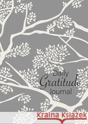 Daily Gratitude Journal: (Branches) A 52-Week Guide to Becoming Grateful Blank Classic 9781774760123 Blank Classic - książka