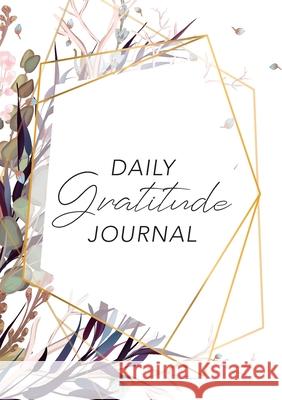 Daily Gratitude Journal: (Purple Flowers with Callout) A 52-Week Guide to Becoming Grateful Blank Classic 9781774760246 Blank Classic - książka