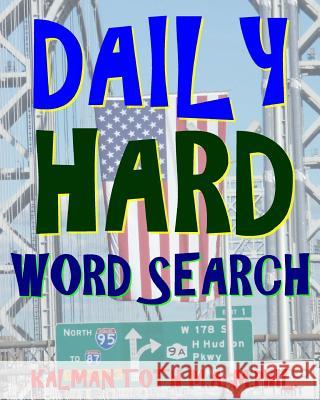 Daily Hard Word Search: 300 Entertaining Themed Puzzles Kalman Tot 9781978419964 Createspace Independent Publishing Platform - książka