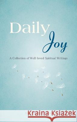 Daily Joy: A Collection of Well-Loved Spiritual Writings Anne Holton 9781847303226 Veritas Books (UK) - książka