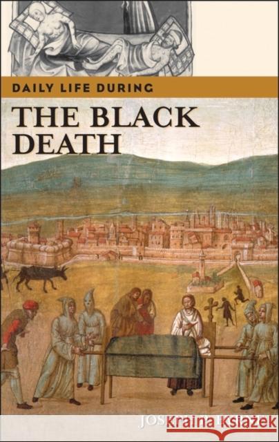 Daily Life During the Black Death Byrne, Joseph P. 9780313332975 Greenwood Press - książka