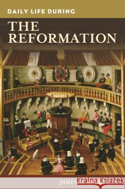 Daily Life during the Reformation James M. Anderson 9780313363221 Greenwood - książka