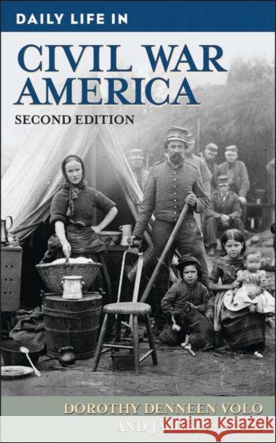 Daily Life in Civil War America Volo, Dorothy 9780313366031 Greenwood Press - książka