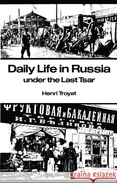 Daily Life in Russia Troyat, Henri 9780804710305 Stanford University Press - książka