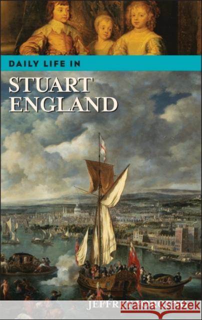 Daily Life in Stuart England Jeffrey Forgeng 9780313324505 Greenwood Press - książka