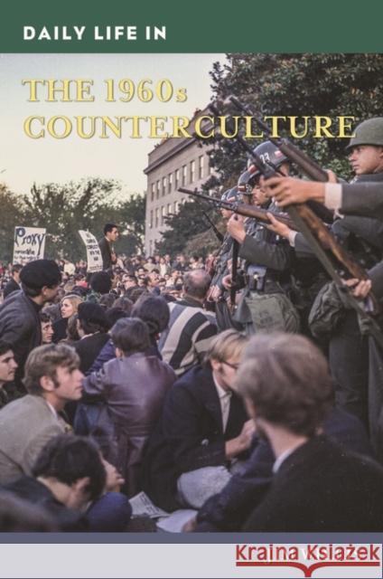 Daily Life in the 1960s Counterculture Jim Willis 9781440859007 Greenwood - książka