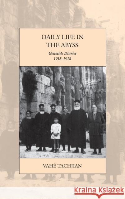 Daily Life in the Abyss: Genocide Diaries, 1915-1918 Vah Tachjian 9781785334948 Berghahn Books - książka