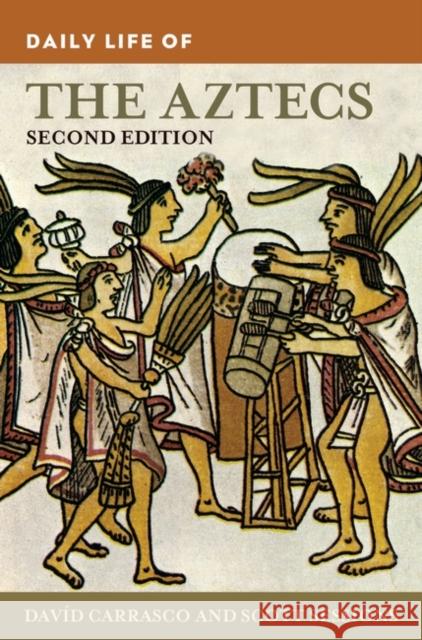 Daily Life of the Aztecs Carrasco, David 9780313377440 Heinemann Educational Books - książka