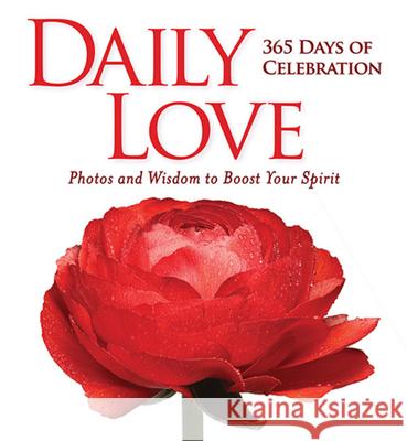 Daily Love: 365 Days of Celebration National Geographic 9781426217142 National Geographic Society - książka