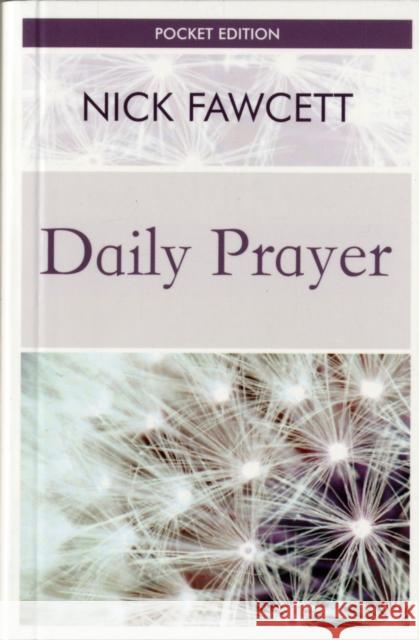 Daily Prayer (Pocket Paperback) Nick Fawcett 9781844177219 Kevin Mayhew Ltd - książka