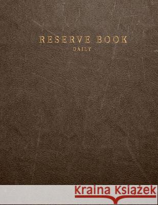 Daily reserve book: for Restaurant Customer record tracking Daily reserve book Sophia Kingcarter 9781703988543 Independently Published - książka