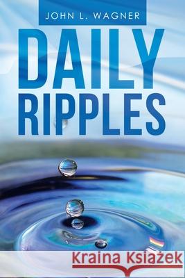 Daily Ripples John L. Wagner 9781982270407 Balboa Press - książka