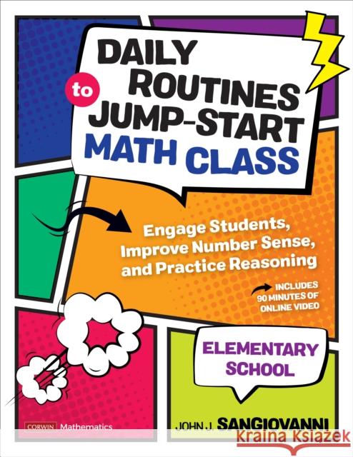 Daily Routines to Jump-Start Math Class, Elementary School: Engage Students, Improve Number Sense, and Practice Reasoning Sangiovanni, John J. 9781544374949 Corwin Publishers - książka