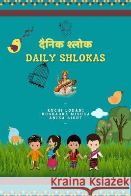 Daily Shlokas Anika Bisht Kushagra Mishra Ruchi Lohani 9798365846425 Independently Published - książka
