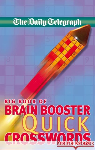 Daily Telegraph Big Book of Brain Boosting Quick Crosswords   9780330464260  - książka