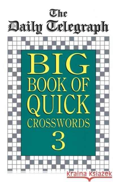 Daily Telegraph Big Book Quick Crosswords 3 