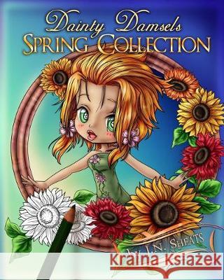 Dainty Damsels: Spring Collection J. N. Sheats 9781092407953 Independently Published - książka